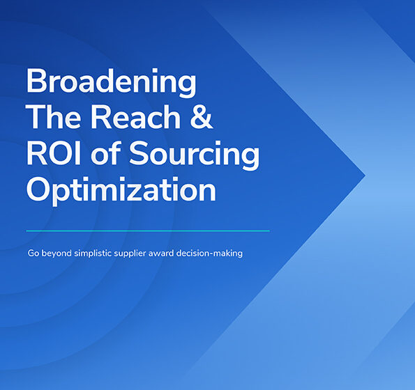  Broadening The Reach & ROI of Sourcing Optimization