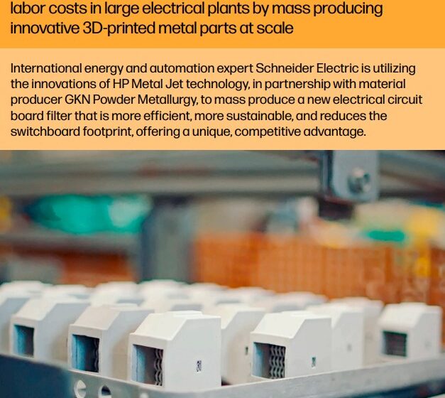  Schneider Electric Improves Efficiency And Lowers Labor Costs In Large Electrical Plants With Additive Manufacturing