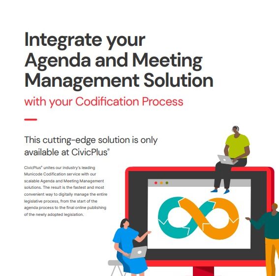 Integrate your Agenda and Meeting Management Solution with Your Codification Process and Municipal Website