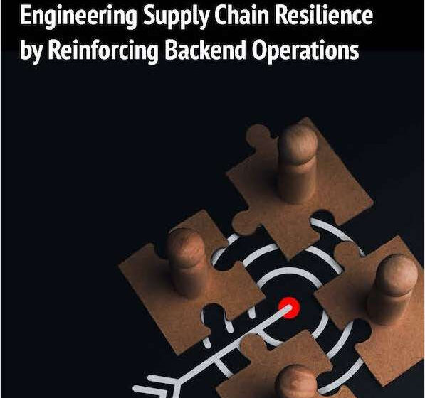  Engineering Supply Chain Resilience by Reinforcing Backend Operations