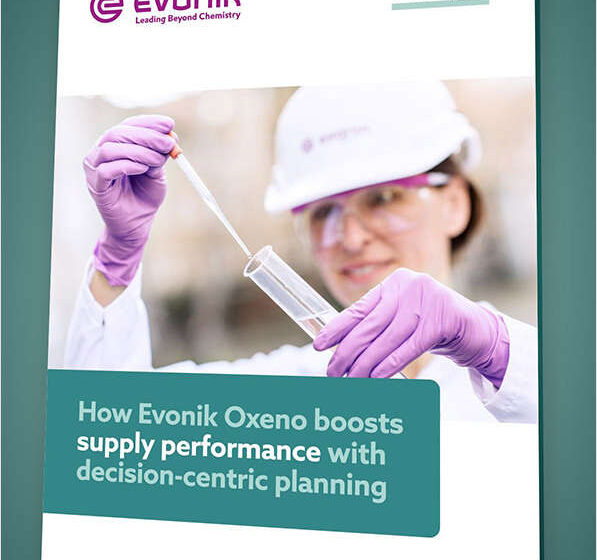 How Evonik Oxeno Boosts Supply Performance with Decision-Centric Planning